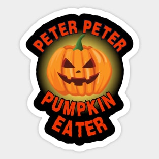 Peter Peter Pumpkin Eater Halloween costume shirt Sticker